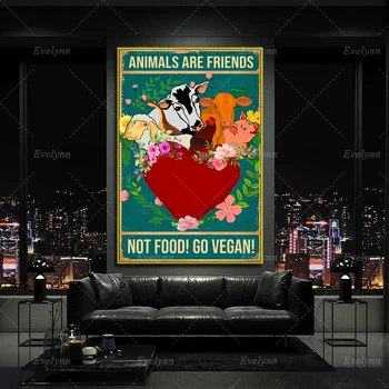 Gyvūnai yra draugas, ne maistas! Eikite vegan!Veganų Meno, Veganų Mėsininkas Plakatas Veganų Namų Dekoras Drobė Sienos Meno Spaudinius Dovanas