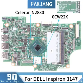 KN-0CW22X Už DELL Inspiron 3147 0CW22X 13270-1 SR1W4 CELERON N2830 Mainboard Nešiojamas plokštė DDR3 išbandyti OK