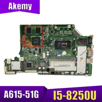 NBGT011001 NB.GT011.001 C5V01 A615 A615-51G LA-E892P ACER aspire nešiojamas Plokštė MX150 SR3LA I5-8250U CPU DDR4 Mainboard
