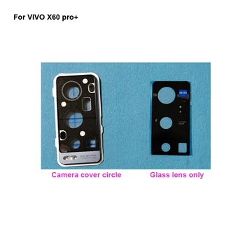 Už VIVO X60 pro Išoriniai Galinio vaizdo Kameros Stiklo Objektyvas +Kameros Dangtelis Rato Korpuso Dalys VIVO X 60 pro plus